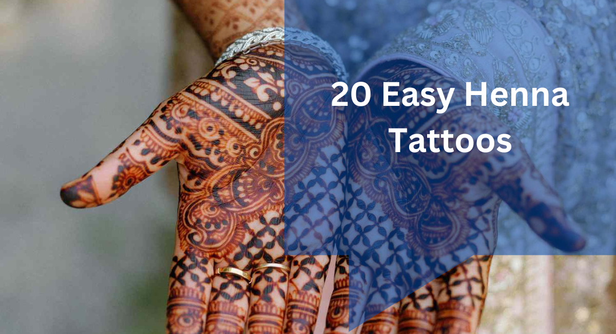 20 Easy Henna Tattoos